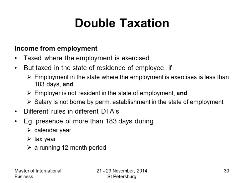Master of International Business 21 - 23 November, 2014 St Petersburg 30 Double Taxation